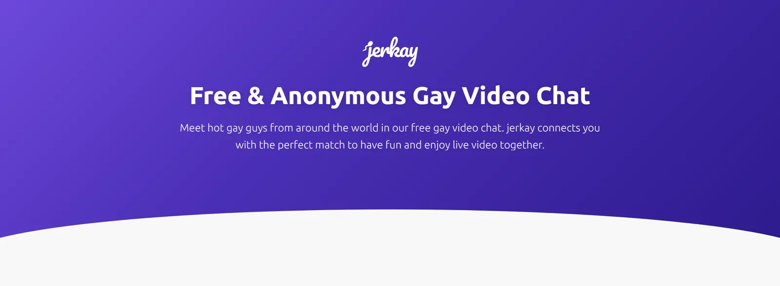 Jerkay.com homepage header: Free & Anonymous Gay Video Chat